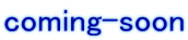 coming-soon